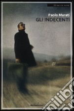 Gli indecenti libro