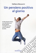 Un pensiero positivo al giorno libro