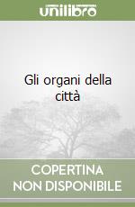 Gli organi della città libro