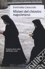 Misteri del chiostro napoletano libro