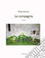 La compagnia libro