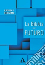 La Bibbia e il futuro libro