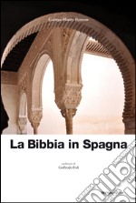 La Bibbia in Spagna libro