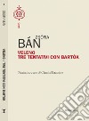 Veleno. Tre tentativi con Bartok libro