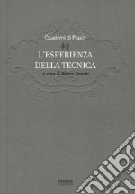 L'esperienza della tecnica libro