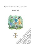 Apprendere attraverso il gioco, una necessità libro