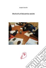 Diario di un'educatrice sociale libro