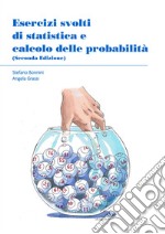 Esercizi svolti di statistica e calcolo delle probabilità