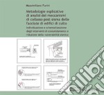 Metodologie esplicative di analisi dei meccanismi di collasso post-sisma delle facciate di edifici di culto. Individuazione e schematizzazione degli interventi di consolidamento e riduzione della vulnerabilità sismica