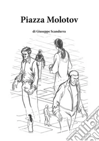 Piazza Molotov libro