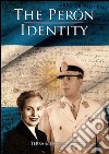 The Peron identity. Ediz. multilingue. Con DVD libro