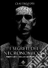 I segreti del Necronomicon. Nuovi studi sul testo perduto di H. P. Lovecraft libro