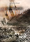 Gli enigmi del Titanic libro di Bossi Claudio