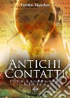 Antichi contatti. I Vimana e le incredibili tecnologie degli dei indiani libro