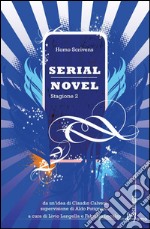 Serial novel. Stagione 2