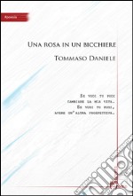 Una rosa in un bicchiere libro