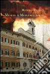 Morte a Montecitorio libro di Mongai Massimo