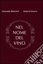 Nel nome del vino libro