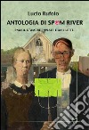 Antologia di Spam River. E-mail d'amore inviate e mai lette libro