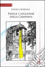 Favole e leggende della Campania libro