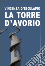 La torre d'avorio libro