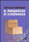 Il paradosso di Schrödinger libro