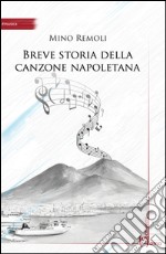 Breve storia della canzone napoletana libro