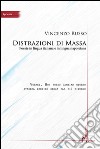 Distrazioni di massa. Poesie in lingua italiana e in lingua napoletana libro di Russo Vincenzo