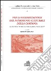 Per la valorizzazione del patrimonio culturale della Campania. Il contributo degli studi medio- e neo-latini. Ediz. multilingue libro di Germano G. (cur.)