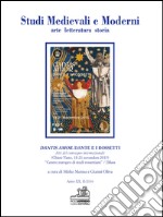 Studi medievali e moderni. Arte letteratura storia (2016). Vol. 2: Dantis amor. Dante e i Rossetti. Atti del convegno internazionale (Chieti-Vasto, 18-21 novembre 2015) libro