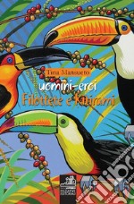 Uomini-eroi. Filottete e Kitirami libro