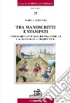 Tra manoscritti e stampati. Sannazaro, Vittoria Colonna, Tansillo e altri saggi sul Cinquecento libro di Toscano Tobia R.