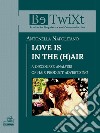 Love is in the h(air). A discourse analysis of hair product advertising libro