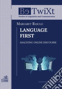 Language first. Analyzing online discourse