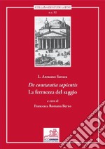 De constantia sapientis. La fermezza del saggio libro