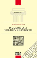 Tra amori e armi: sulla lirica di Luigi Tansillo