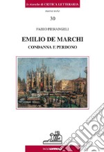 Emilio De Marchi. Condanna e perdono libro