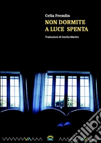 Non dormite a luce spenta