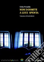 Non dormite a luce spenta libro