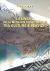 La Linea 1 della metropolitana di Napoli tra cultura e servizio. Ediz. illustrata libro