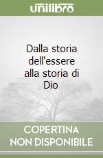Dalla storia dell'essere alla storia di Dio