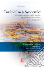 Covid-19 as a syndemic: a feminist intersectional perspective on Moroccan civil society's crisis management