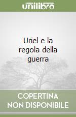 Uriel e la regola della guerra libro