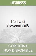 L'etica di Giovanni Calò libro