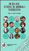In bilico. Storie di animali terrestri libro