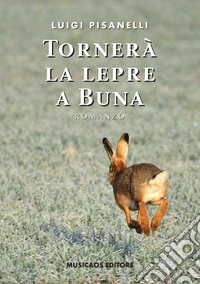 Tornerà la lepre a Buna