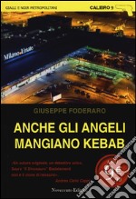 Anche gli angeli mangiano kebab libro