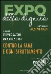 Expo della dignità. Contro la fame e ogni sfruttamento libro