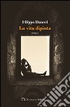 La Vita dipinta libro di Danovi Filippo