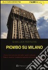 Piombo su Milano libro di Ferraris Gianluca